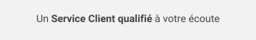 Service Client qualifié